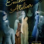 Book cover design composite of The Enchanted Atelier, inspired by Her Body and Other Parties by Carmen Maria Machado.