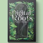 "Digital Roots" book cover featuring a graphic of a mechanical figure in a glass jar surrounded by plants.